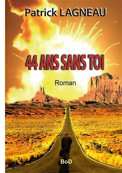 44 ans sans toi