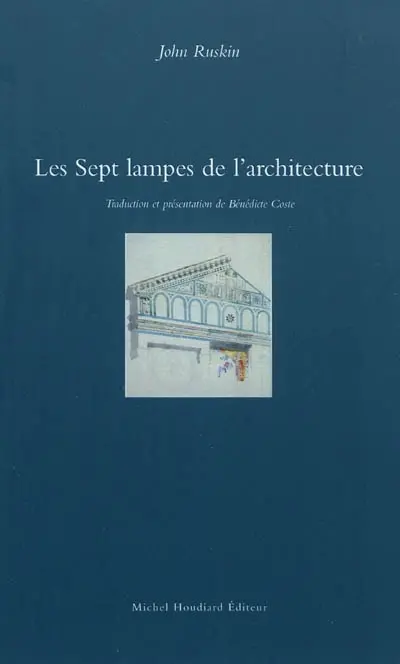 Les sept lampes de l'architecture