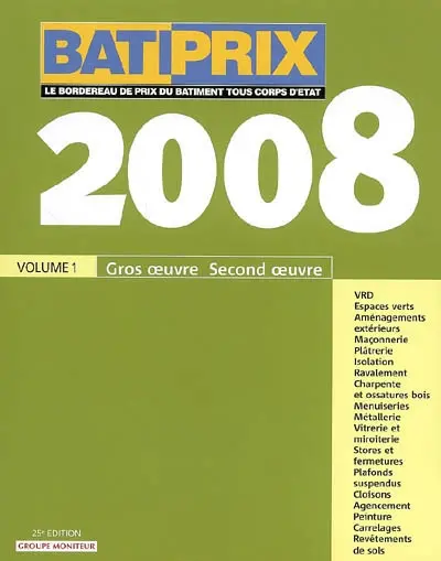 Bâtiprix 2009. Vol. 1. Gros oeuvre, second oeuvre 2008