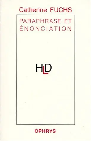 Paraphrase et énonciation