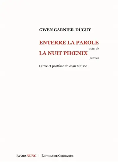 Enterre la parole. La nuit Phoenix