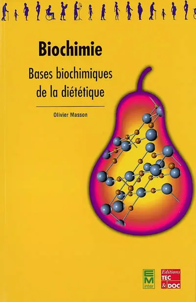 Biochimie : bases biochimiques de la diététique