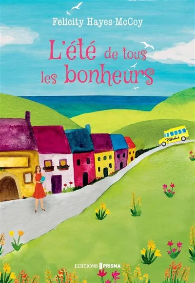 L'été de tous les bonheurs