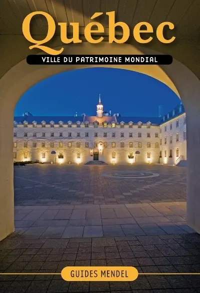 Québec, ville du patrimoine mondial