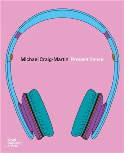 Michael Craig-Martin Present Sense