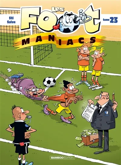 Les foot-maniacs. Vol. 23