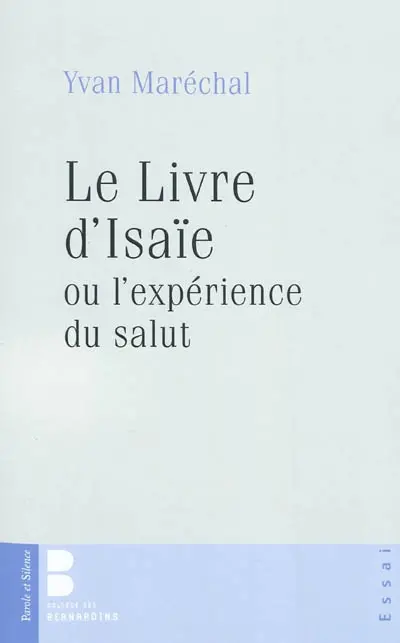 Le livre d'Isaïe ou L'expérience du salut