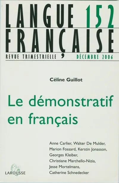 Langue française, n° 152. Le démonstratif en français