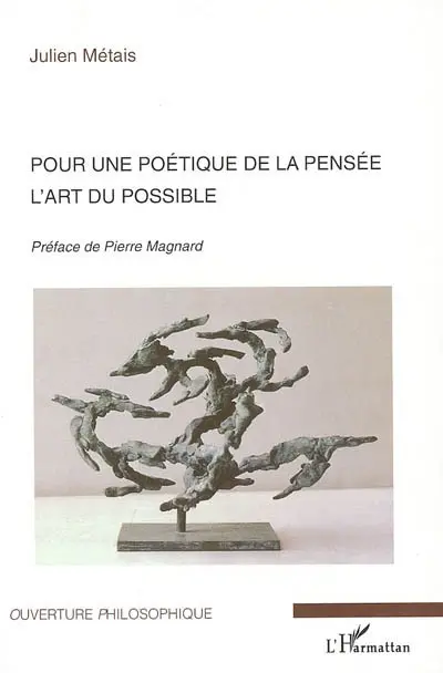 Pour une poétique de la pensée : l'art du possible