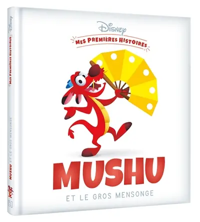 Mushu et le gros mensonge