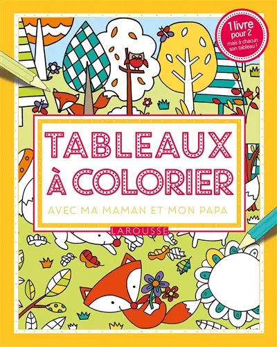 Tableaux à colorier avec ma maman ou mon papa