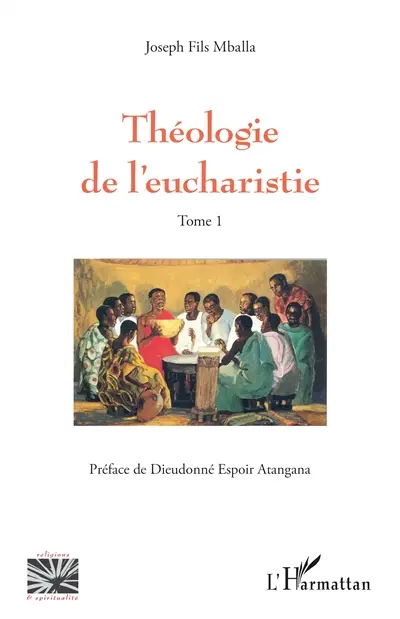 Théologie de l'eucharistie. Vol. 1