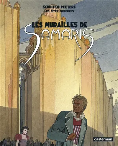 Les cités obscures. Vol. 1. Les murailles de Samaris. Les mystères de Pâhry