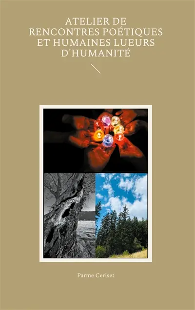 Atelier de rencontres poétiques et humaines Lueurs d'humanité