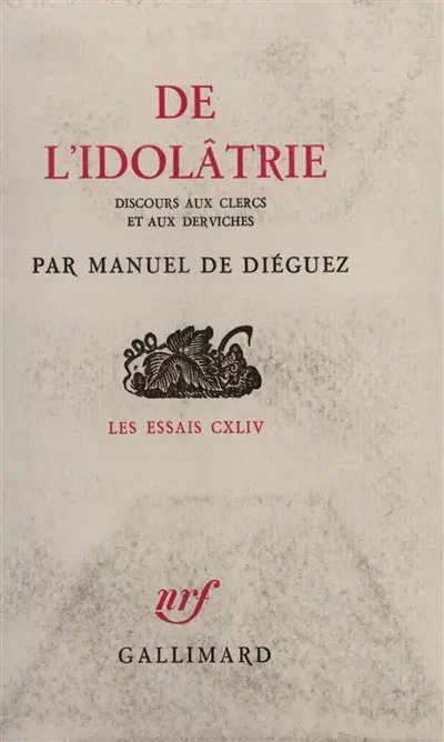 De l'idolâtrie : discours aux clercs et aux Derviches