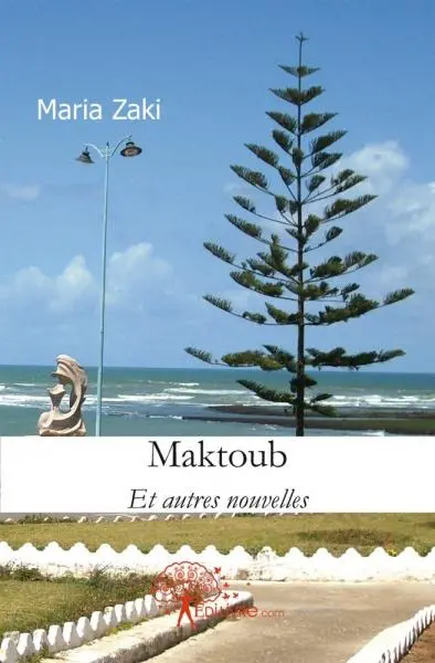 Maktoub : Et autres nouvelles