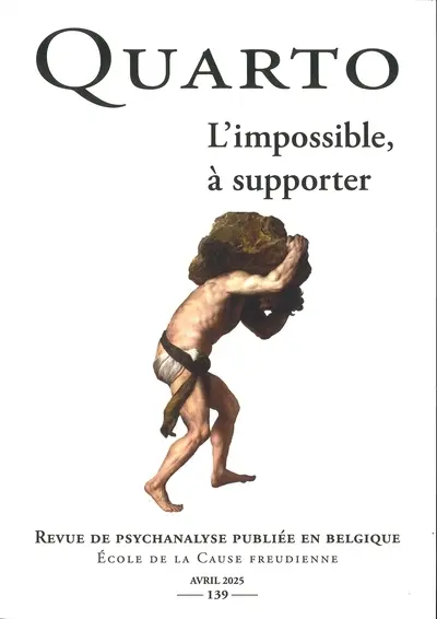 Quarto, n° 139. L'impossible, à supporter