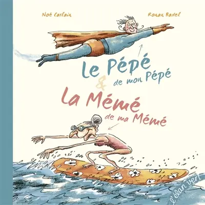 Le pépé de mon pépé. La mémé de ma mémé