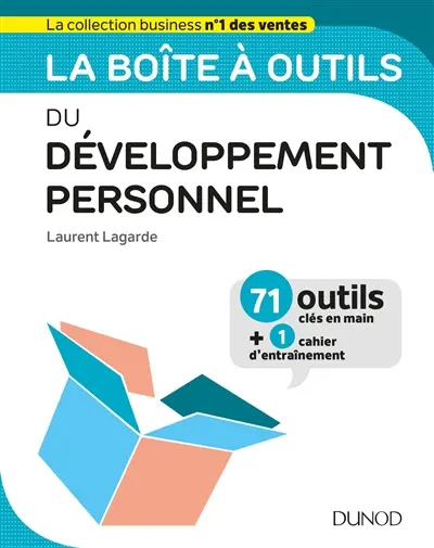 La boîte à outils du développement personnel : 71 outils clés en main + 1 cahier d'entraînement