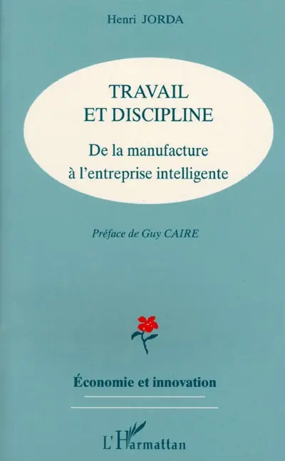 Travail et discipline : de la manufacture à l'entreprise intelligente