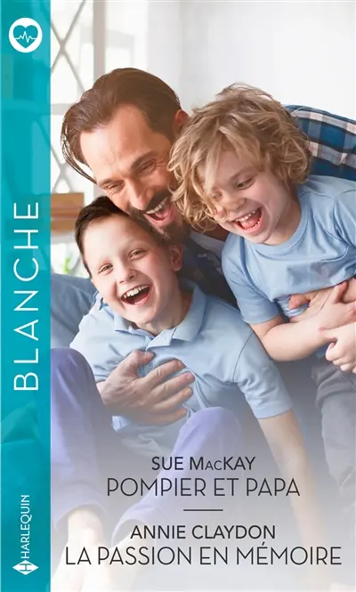 Pompier et papa. La passion en mémoire