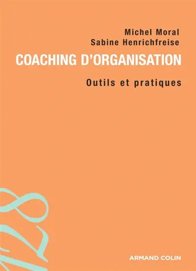 Coaching d'organisation : outils et pratiques