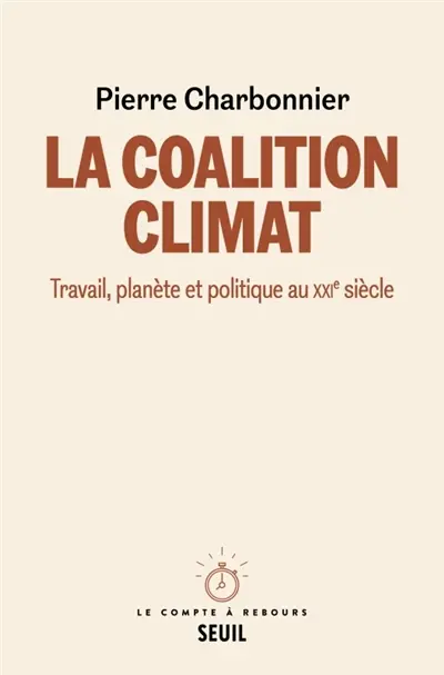 La coalition climat : travail, planète et politique au XXIe siècle