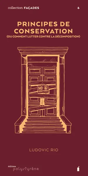Principes de conservation (ou comment lutter contre la décomposition)