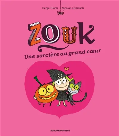 Zouk. Vol. 1. Une sorcière au grand coeur