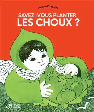 Savez-vous planter les choux ?