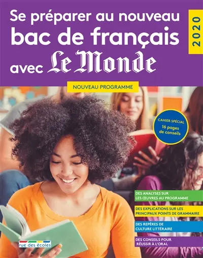 Se préparer au nouveau bac de français avec Le Monde : 2020 : nouveau programme