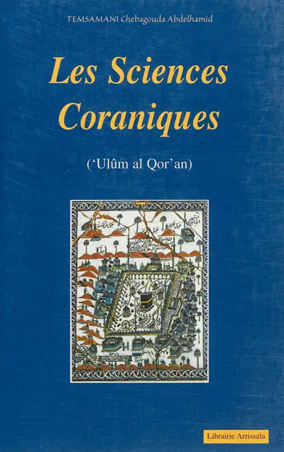 Les sciences coraniques : 'ulûm al Qor'an
