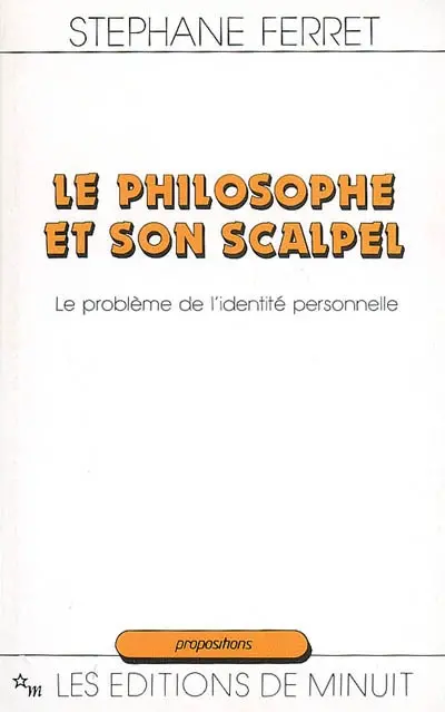 Le philosophe et son scalpel : le problème de l'identité personnelle