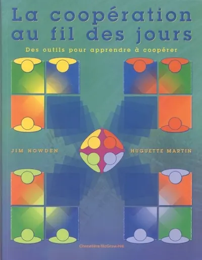 La coopération au fil des jours : des outils pour apprendre à coopérer