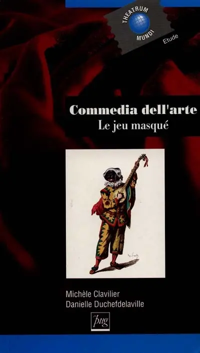 Commedia dell'arte : le jeu masqué