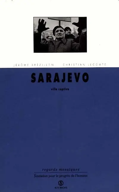 Sarajevo : instantanés