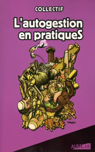 L'autogestion en pratiques