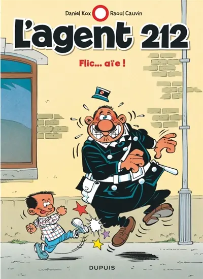 L'agent 212. Vol. 16. Flic... aïe !
