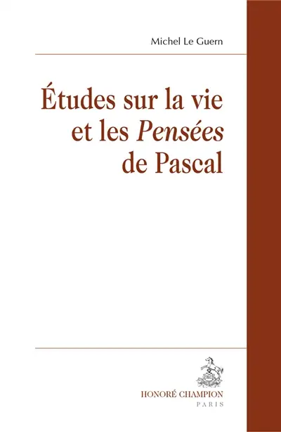 Etudes sur la vie et les Pensées de Pascal