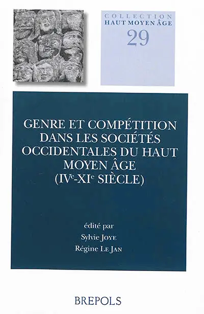 Genre et compétition dans les sociétés occidentales du haut Moyen Age : IVe-XIe siècle