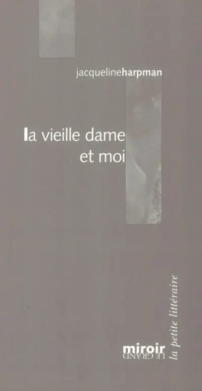 La vieille dame et moi