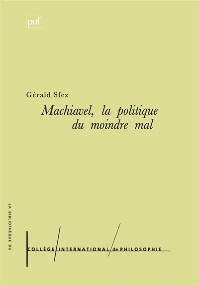 Machiavel, la politique du moindre mal