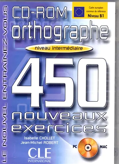 Orthographe, 450 nouveaux exercices, niveau intermédiaire
