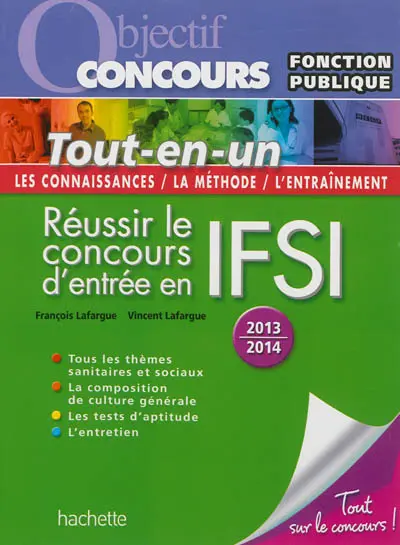 Réussir le concours d'entrée en IFSI : catégorie B : tout-en-un, les connaissances, la méthode, l'entraînement