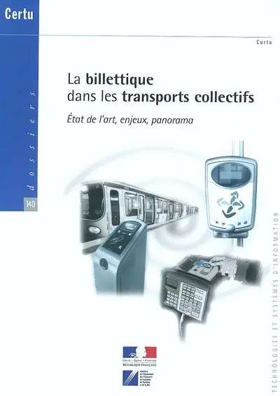 La billettique dans les transports collectifs : état de l'art, enjeux, panorama
