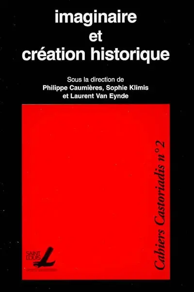 Imaginaire et création historique