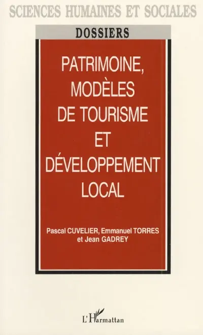Patrimoine, modèles de tourisme et développement local