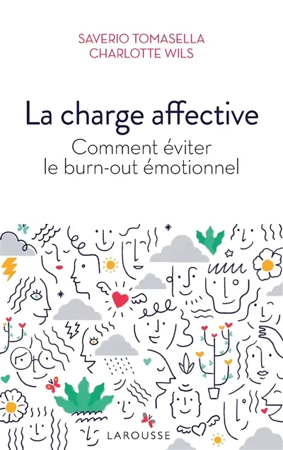 La charge affective : comment éviter le burn-out émotionnel