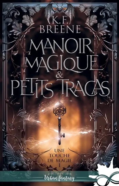 Manoir magique & petits tracas : Une touche de magie, T1