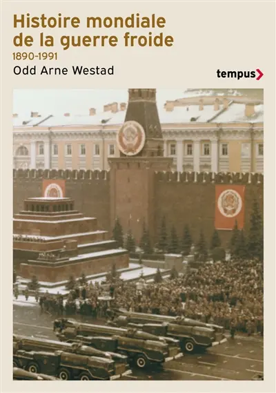 Histoire mondiale de la guerre froide : 1890-1991